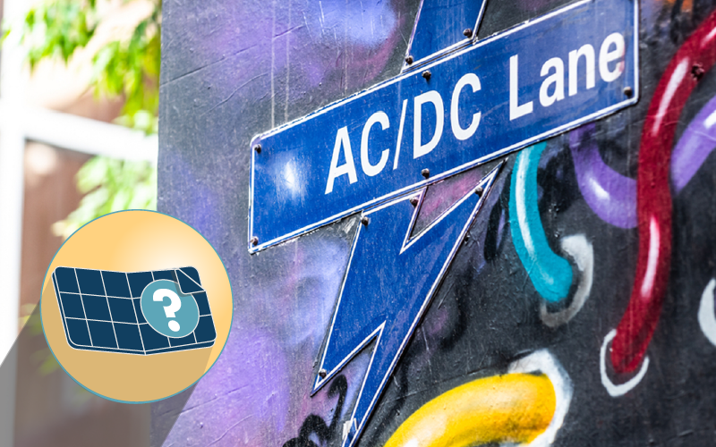 AC & DC Coupling for Solar Batteries: What's the Difference?