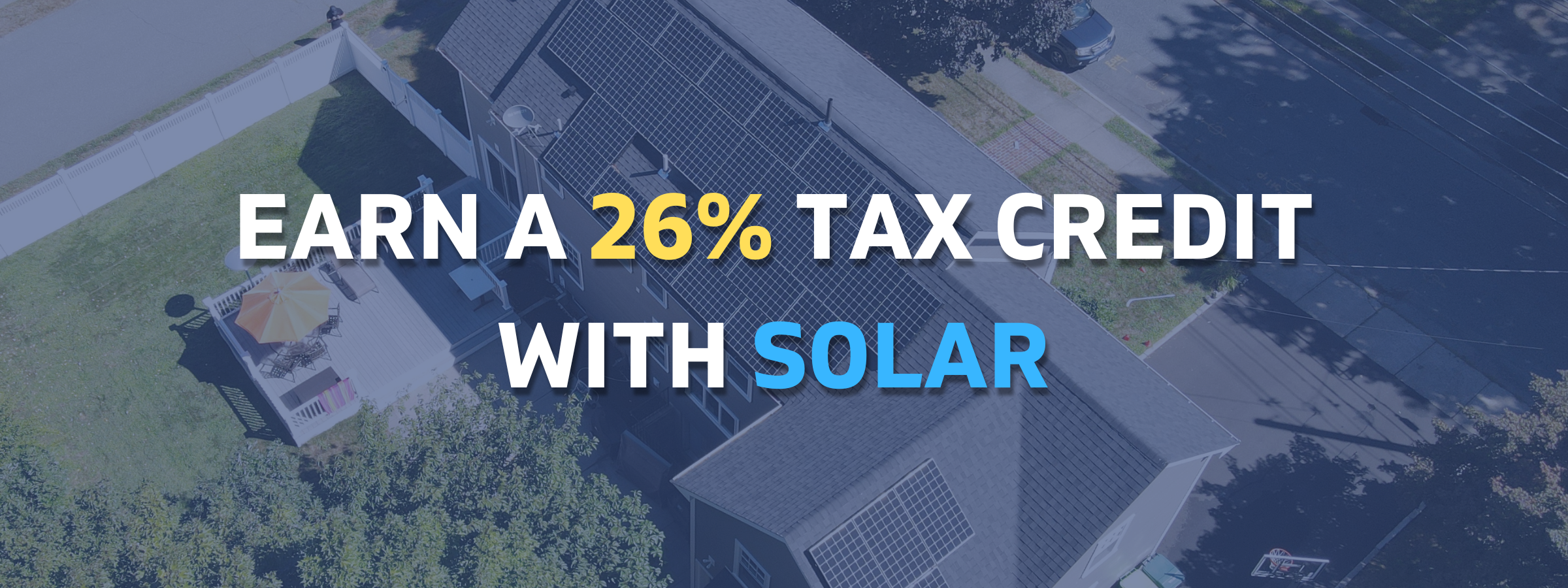 How to Earn a 26% Tax Credit with Solar