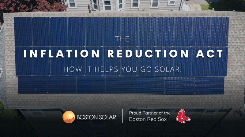 What Does the Inflation Reduction Act Mean for Solar & You?
