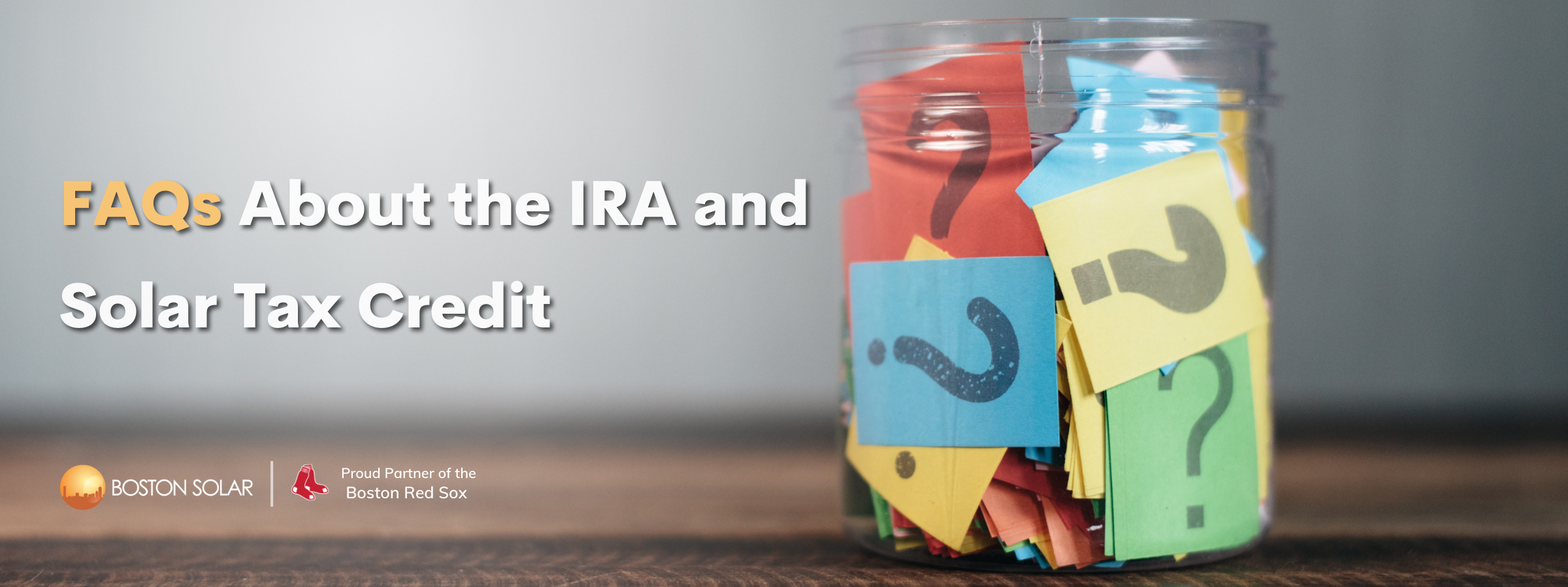 FAQs About the Inflation Reduction Act Solar Tax Credit