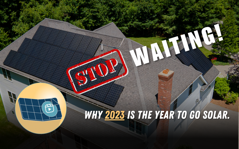 Don't Wait! Why 2023 is The Best Year Yet to Install Solar